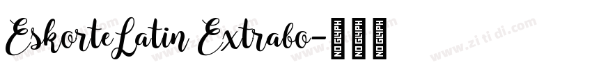 EskorteLatin Extrabo字体转换
